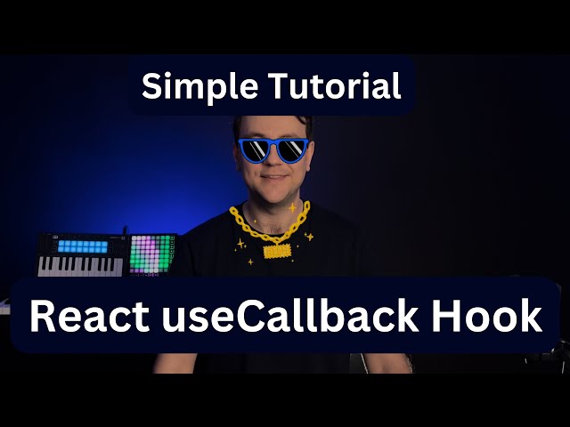 React useCallback Hook Explained- Quick And Simple Tutorial
