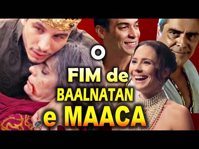 SÉRIE REIS: Final Trágico de Maaca e Baalnatan