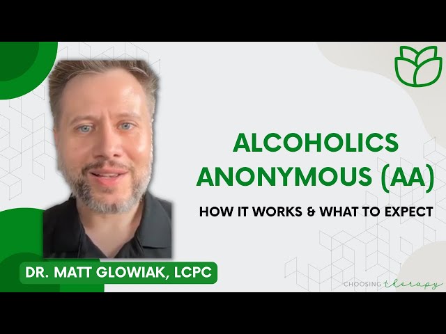 Alcoholics Anonymous (AA): How it Works & What to Expect