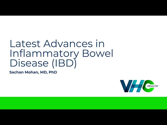 Latest Advances in Inflammatory Bowel Disease (IBD)