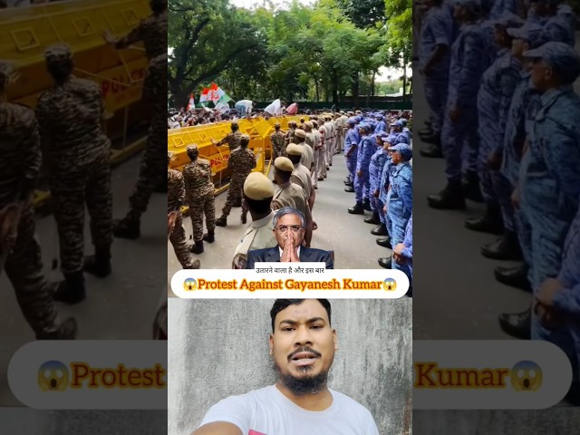 Protest shuru ho Gya hai Gyanesh Kumar ke khilaf 😱 #reaction