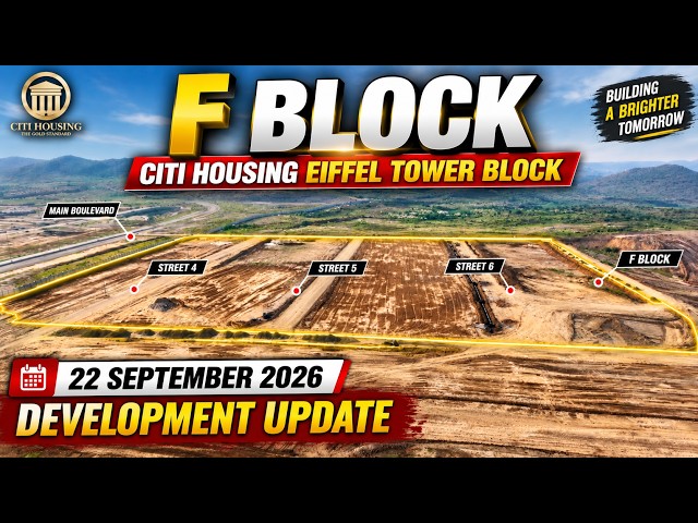 Citi Housing Jhelum F Block Development Update | Eiffel Tower Block | 22 September 2026