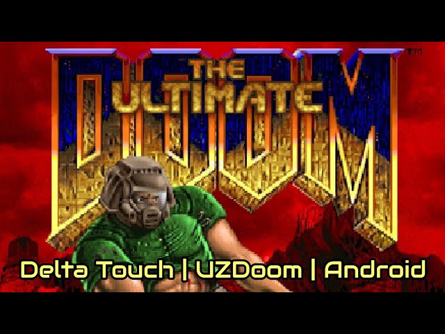 The Ultimate Doom Hurt Me Plenty Android Gameplay 