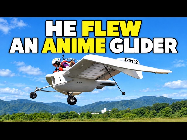 He Built an Anime Glider—Then Flew It Himself