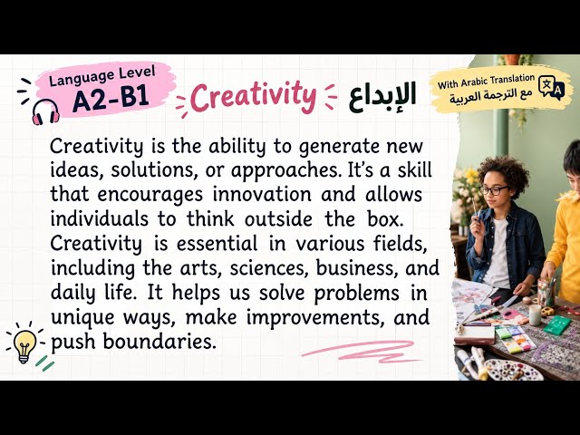 Listen & Improve Your English 🇬🇧  | Creativity | تعلّم الإنجليزية: نص عن الابداع مع الترجمة العربية