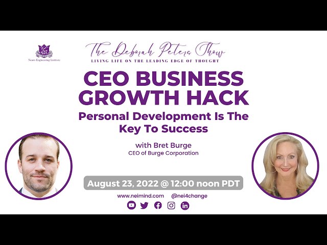 Bret Burge - CEO Business Growth Hack – Personal Development is the Key to Success