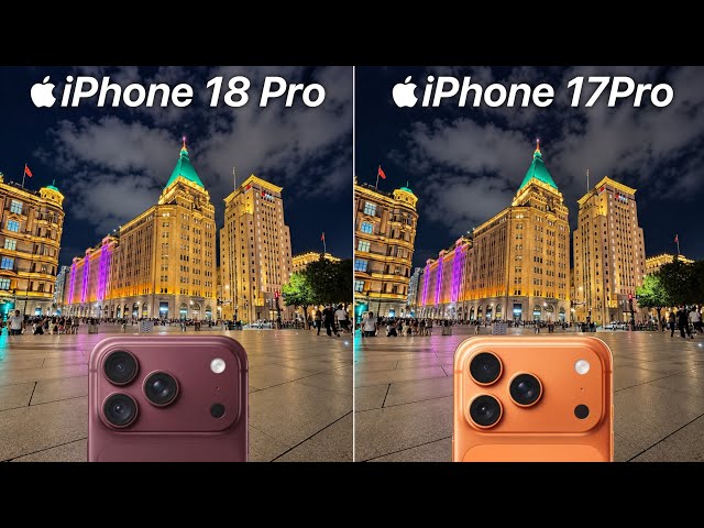 iPhone 18 Pro VS iPhone 17 Pro Camera Test Comparison