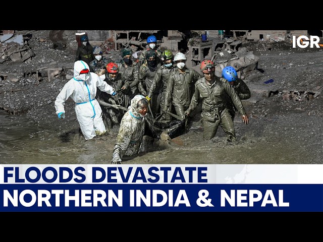 India-Nepal Floods: Death Toll Crosses 60 As Rivers Breach Danger Levels | IGR | India Global Review