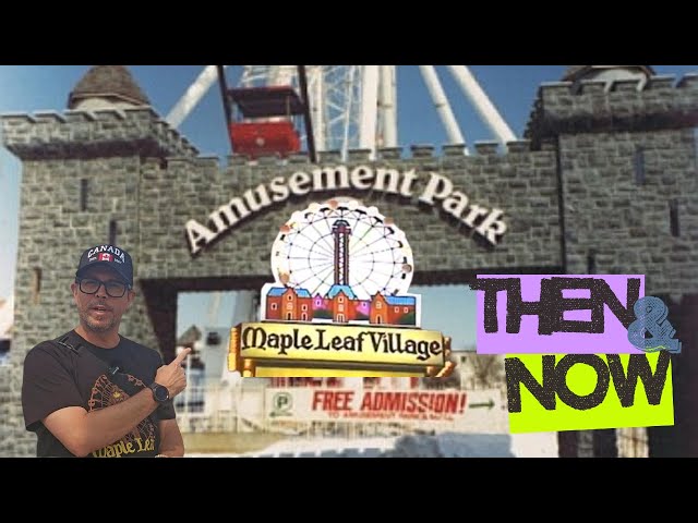 Niagara’s Forgotten Amusement Park: Maple Leaf Village Then & Now