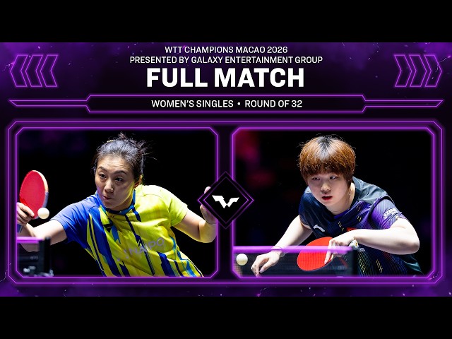 FULL MATCH | Ying Han vs Kuai Man | WS R32 | #WTTMacao 2026