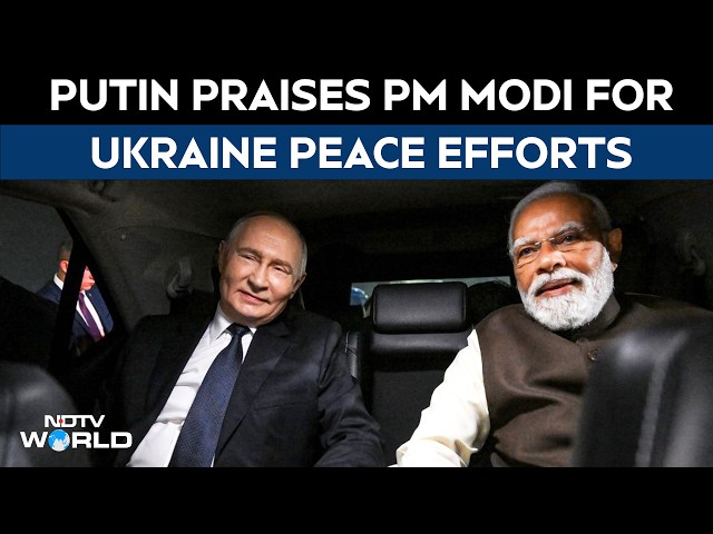 Russia-Ukraine | Putin Praises PM Modi's Ukraine Peace Efforts, Hails 'Good Ideas' To End Conflict