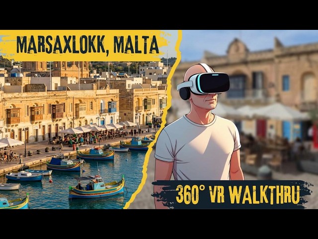 8K VR 360 Walkthru: Marsaxlokk bay, Malta