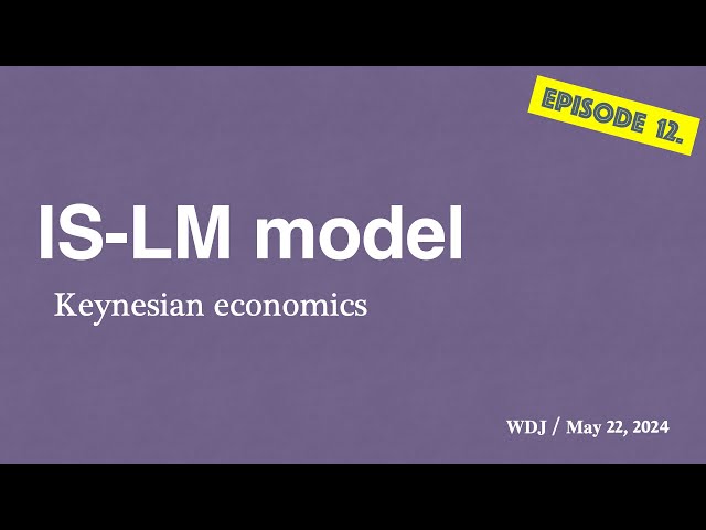 [完整教學] episode 12 延伸凱因斯模型: IS-LM 均衡 / 財政政策(FP) 數式圖形分析