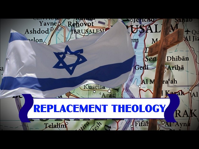 Blast from the Past: Replacement Theology -  Has Israel been Replaced?