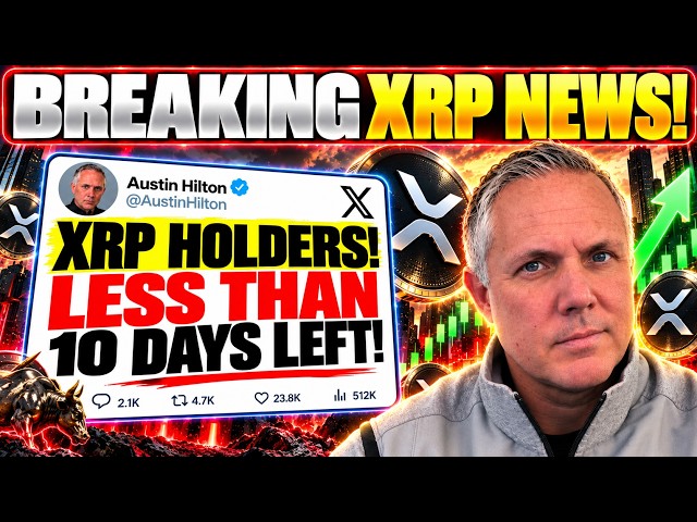 XRP HOLDERS! WE HAVE LESS THAN 10 DAYS LEFT!