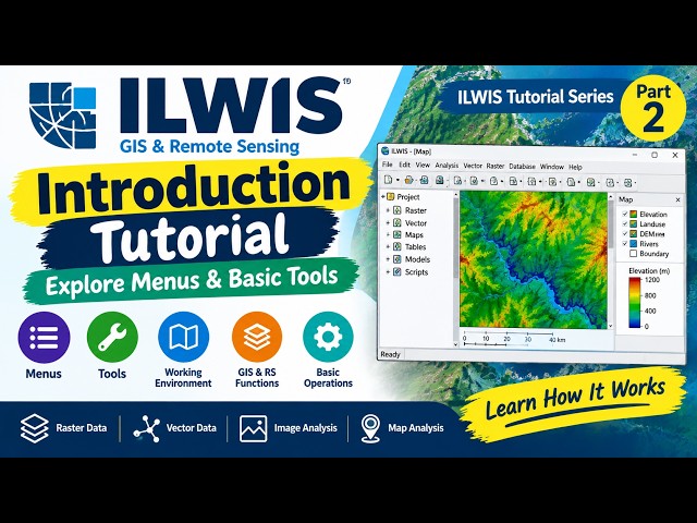 ILWIS Introduction Tutorial | Explore Menus & Basic Tools | Part 2 | GIS & Remote Sensing