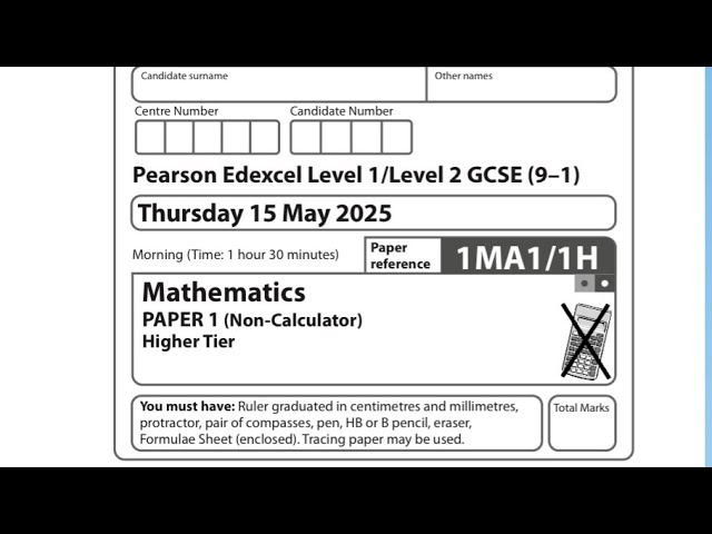 GCSE Maths Edexcel May 2025 Higher Paper 1 Exam Walkthrough | 1MA1/1H
