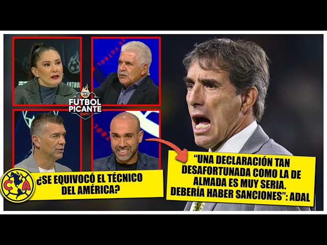 ALMADA quejándose por el arbitraje es una FALTA DE CATEGORÍA como DT del AMÉRICA | Futbol Picante