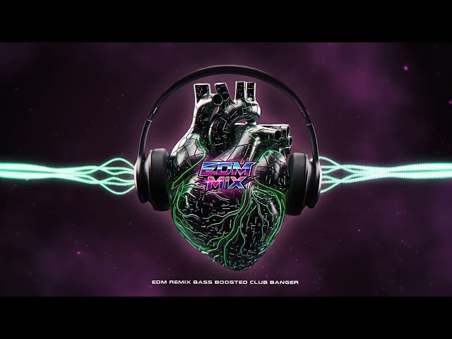 EDM MIX 🔥 MEGA BASS BOOSTED CLUB BANGER  ⚡ DANCE PARTY 🥳🎧 NIGHT DRIVE 🌙 GYM 💪