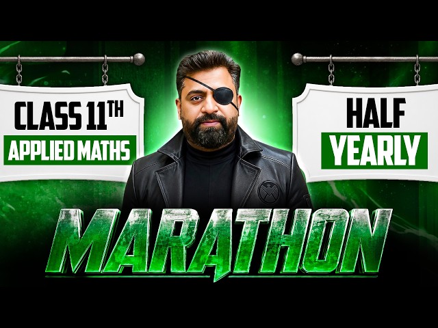 Class 11 Applied Maths Half Yearly MARATHON 2026–27🎯  | Complete Applied Maths | Ashish Bhatia Sir