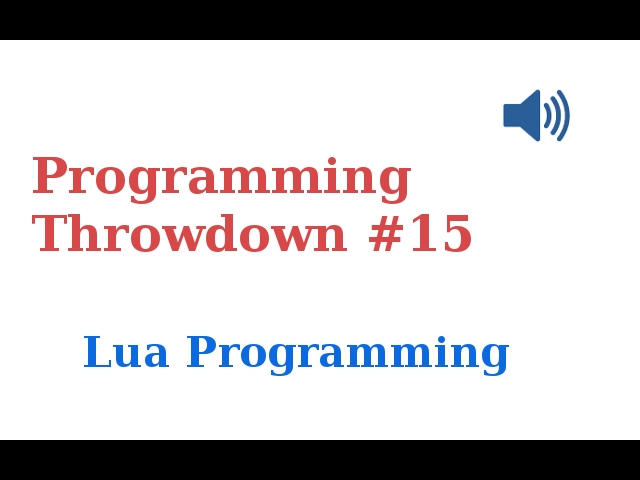 Programming Throwdown #15 Lua Programming