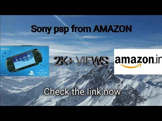 How to buy a real sony psp from amazon ( Only for India )