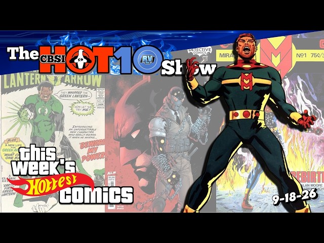 Wednesday Warriors are Back Again🔥 Hot 10 Comic Books 🔥 Top Trending Comics This Week 9-18-26 🔥
