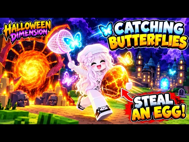 🔴 LIVE! STEAL AN EGG 🥚 HALLOWEEN DIMENSION 🎃 CATCHING BUTTERFLIES & STEALING RARE EGGS! | ROBLO