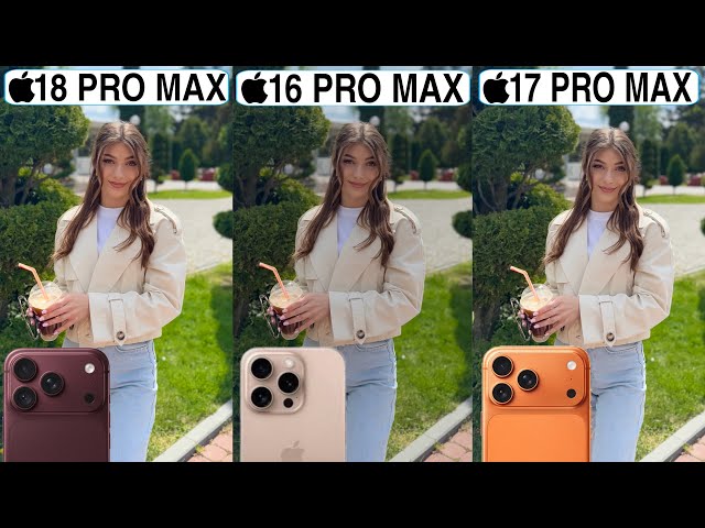 iPhone 18 Pro Max Vs iPhone 16 Pro Max Vs iPhone 17 Pro Max Full Camera Test Comparison & Review