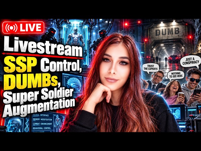 Livestream SSP Control, DUMBs, Super Soldier Augmentation