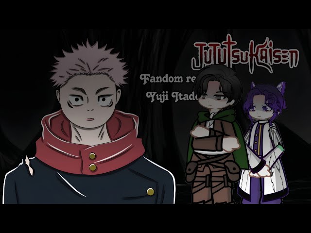 Fandom react to Yuji Itadori 2/3 | Jujutsu Kaisen | Fandom react to each other Part 2/?