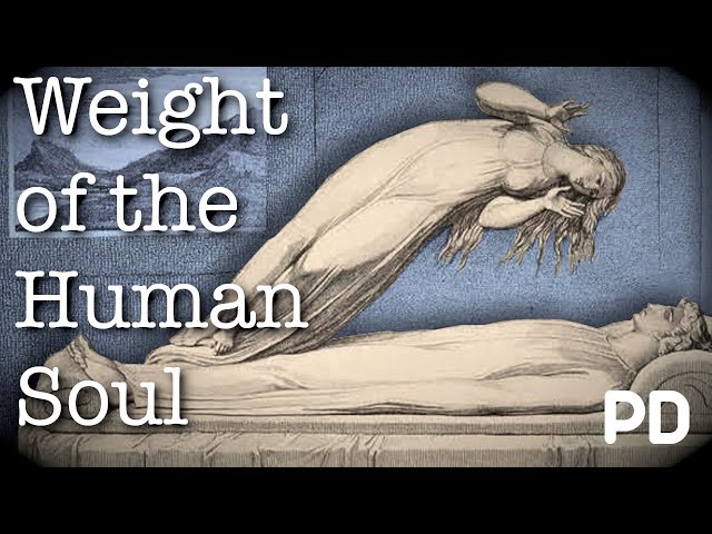 The Dark side of Science: The 21 grams Experiment 1907 weighing the soul (Short Documentary)