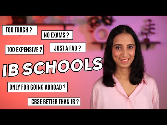 IB Education System in India - Everything you need to know | Facts, Myths & First Hand Experience
