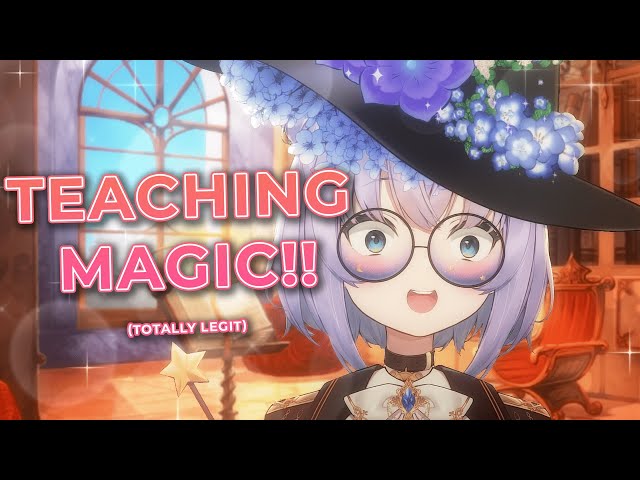 Teaching you MAGIC!!!!【ENVTUBER】