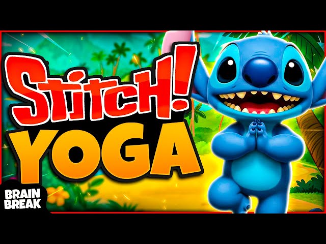 Stitch Yoga! 🔵 Yoga Brain Breaks For Kids 🔵 Fun Yoga For Kids 🔵 Cosmic Kids Yoga 🔵 Stitch Kids Yoga