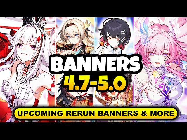 NEW UPDATE! CHARACTER BANNER ROADMAP FOR 4.7-5.0 | ALONG WITH RERUN BANNERS - Honkai: Star Rail