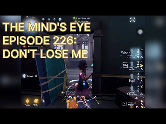 DON'T LOSE ME | THE MIND'S EYE | IDENTITY V | EPISODE 226