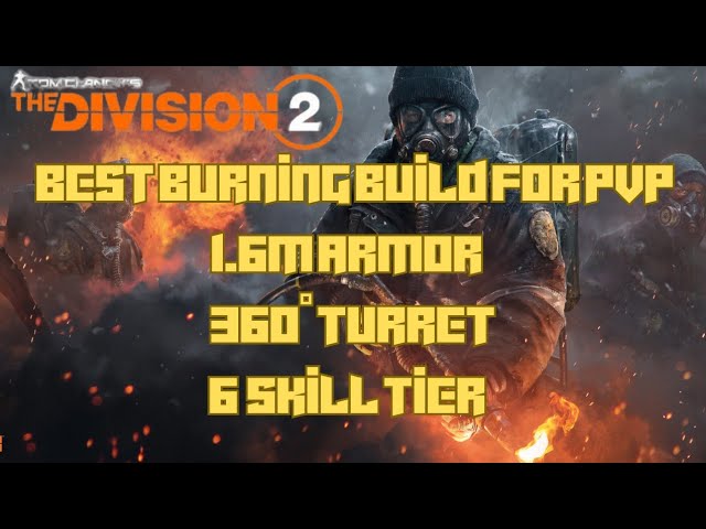 the division 2 arsonist build pvp Ortiz exuro gear set with incinerator turret dark zone or conflict