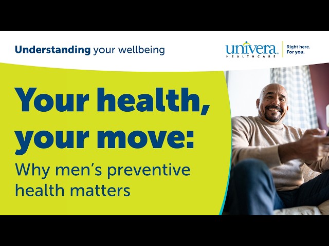 Your health, your move: Why men’s preventive health matters