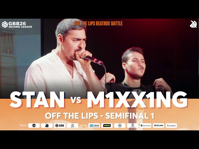 Stan 🇧🇪 vs M1xx1ng 🇧🇬 | Off The Lips Beatbox Battle 2026 | GBB26 Second League | Semi Final 1