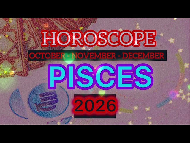 #PISCES #oktobar #november #december #2026 #astrology #horoscope #forecast #zodiac #future #astro