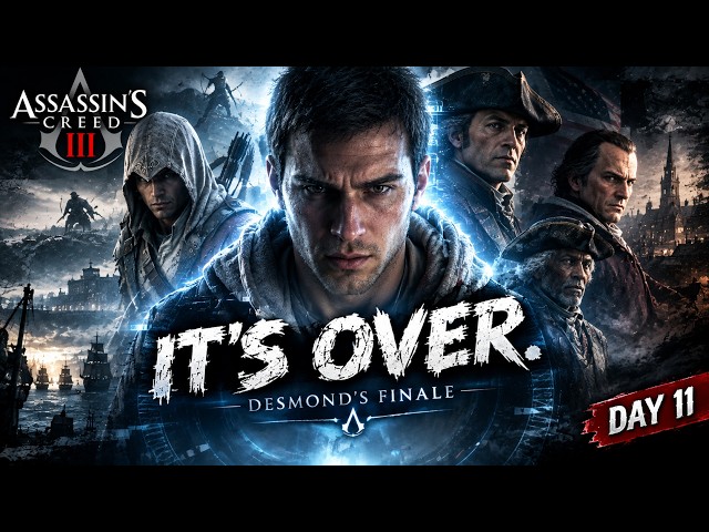 Assassin's Creed 3 ~ Day 11 : Desmond's Finale! Haytham, Lee and Achilles! #m3nac3playz