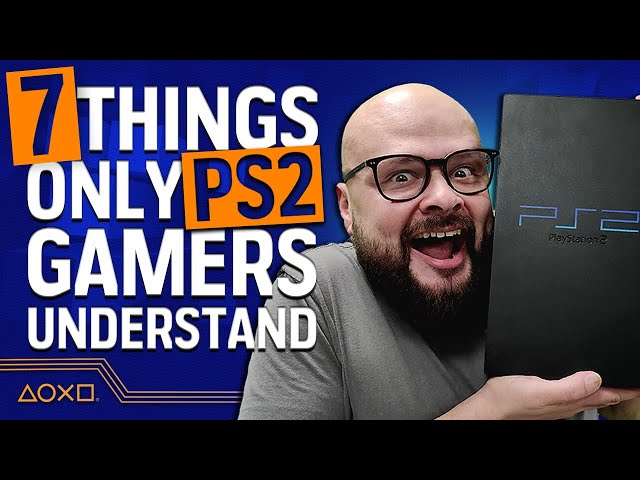 7 Things Only People Who Grew Up With PS2 Will Understand
