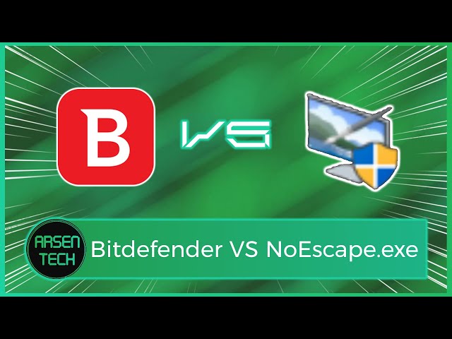 Bitdefender VS NoEscape.exe Virus | Antivirus Test