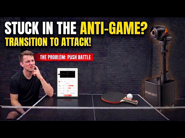🏓STUCK IN THE ANTI-GAME? 🔥 Drills to Improve Technique & Confidence #Coach #Pongbot #AITraining
