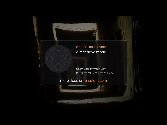 continuous mode — direct drive mode 1 (1997) Techno / Dub Techno · Techno · rare & deep cuts, hand-p