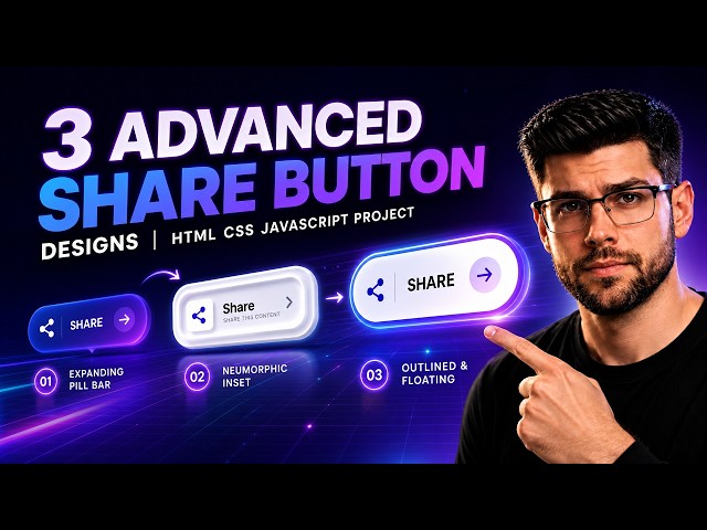 3 Advanced Share Button Designs | HTML, CSS & JavaScript Project