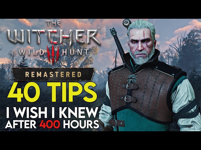 40 Advanced Witcher 3 Tips You Need To Know