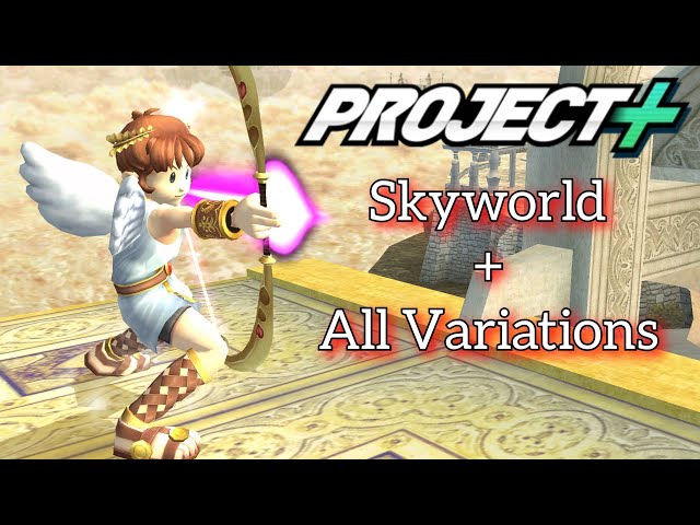 Project + | Skyworld + All Variations