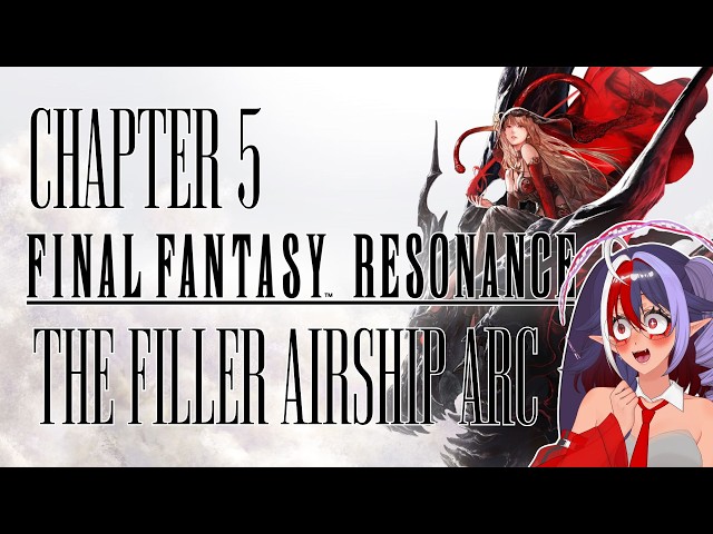 ♾️ Chapter 5 ✨ The Filler Airship Arc! 🧬 Path to Partner | Final Fantasy Resonance